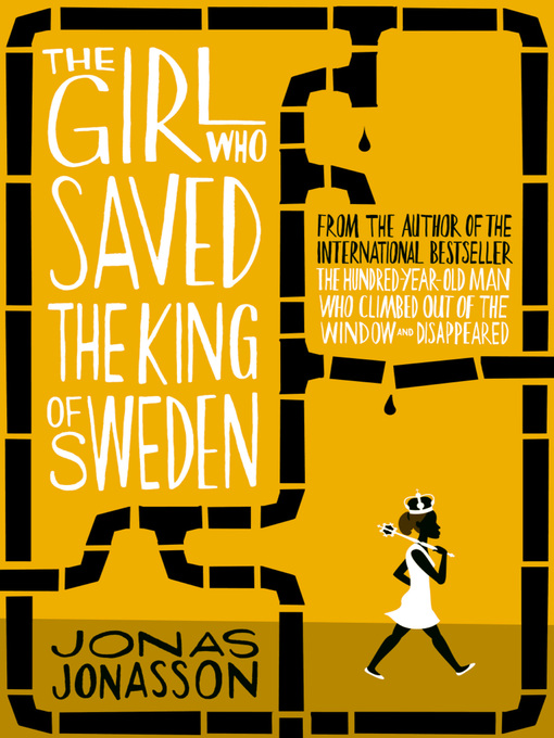 Jonas Jonasson创作的The Girl Who Saved the King of Sweden作品的详细信息 - 可供借阅
